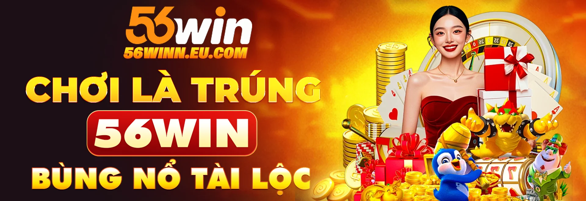 Banner Trang Chủ 56WIN Chính Thức